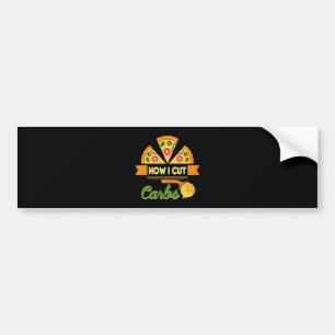 Funny Diet Humor - Hoe ik koolhydraten snijd - Piz Bumpersticker