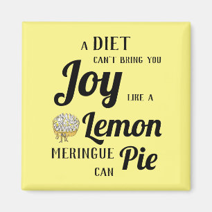 Funny Diet of Lemon Meringue Pie Typography Slogan Magneet
