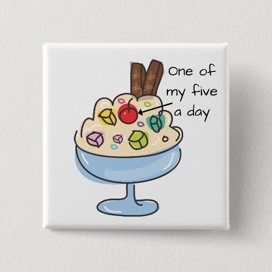 Funny Diet Quote Ice Cream Sundae Vierkante Button 5,1 Cm (Voorkant)