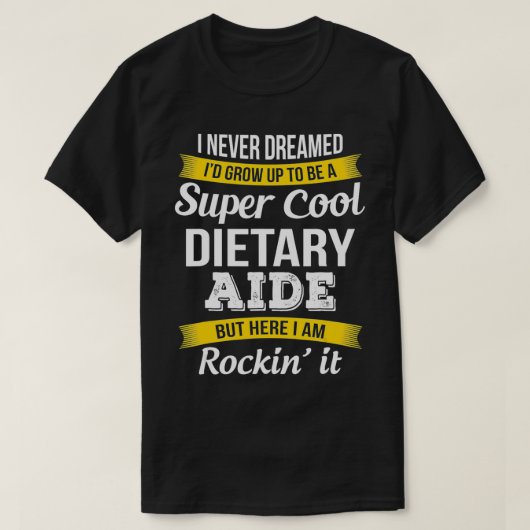 Funny Dietary Aide geeft appreciatieservice T-shirt (Design voorkant)