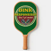 Funny Dink Responsibly Don't Get Smashed Green Pickleball Paddle (Achterkant)
