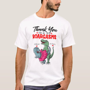 Funny Dinosaur Couple bedankt voor alle roargasms T-shirt
