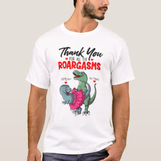 Funny Dinosaur Couple bedankt voor alle roargasms T-shirt