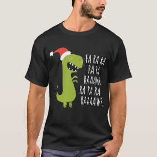 Funny Dinosaur Fa Ra Rawr Rawr kerstt Rex T-shirt