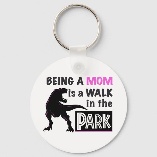 Funny Dinosaur Mam is een Walk in het Park Sleutelhanger (Voorkant)