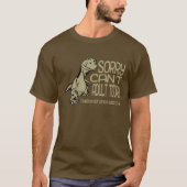 Funny Dinosaur - Sorry kan vandaag niet volwassen  T-shirt (Voorkant)