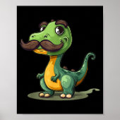 Funny Dinosaur With Mustache Beard For Adults And  Poster (Voorkant)