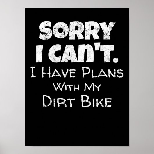 Funny Dirt Bike Quote Motocross Racing Motorcycle Poster (Voorkant)