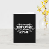 Funny Dirt Track Racing Quotes If You Don't Like D Kaart (Gele Bloem)