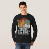 Funny Disc Golf Player Gezegde dat ik met de keuke T-shirt (Voorkant volledig)