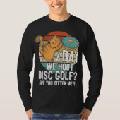 Funny Disc Golf Player Gezegde dat ik met de keuke T-shirt (Voorkant)
