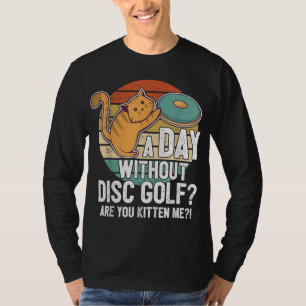 Funny Disc Golf Player Gezegde dat ik met de keuke T-shirt