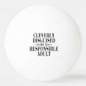 Funny Disgued as Responsible Adult Pingpongbal (Voorkant)