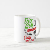 Funny Disk Golf Dad Only Way Cooler Coffee Mok (Voorkant rechts)