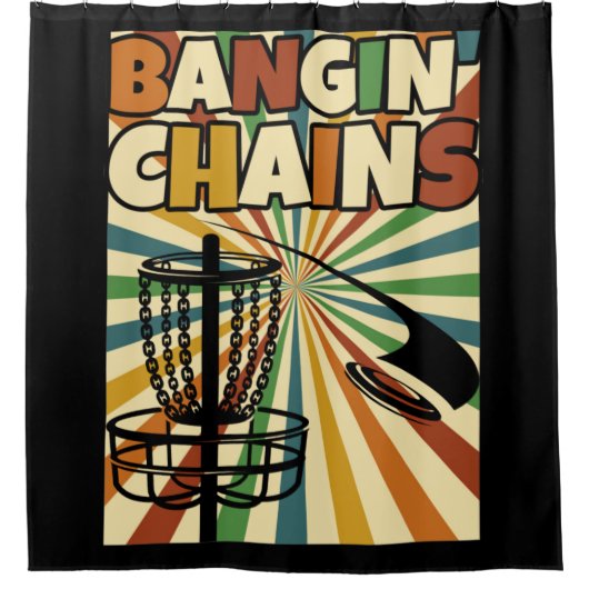 Funny Disk Golf Player Gezegde I Bangin' Chains Douchegordijn (Voorkant)