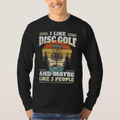 Funny Disk Golf Player I vind het geweldig als Dis T-shirt (Voorkant)