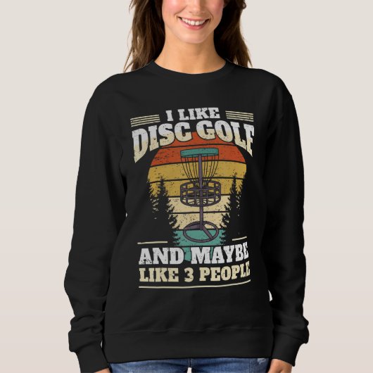 Funny Disk Golf Player I vind het geweldig als Dis Trui (Voorkant)