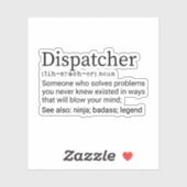 Funny Dispatcher Definition, Dispatcher Gifts Sticker (Vel)