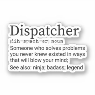 Funny Dispatcher Definition, Dispatcher Gifts Sticker