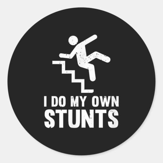 Funny Distressed I Do My Own Stunts Ronde Sticker (Voorkant)
