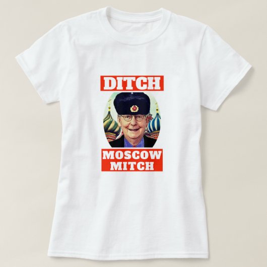 Funny "Ditch Moskou Mitch" McConnell T-shirt (Design voorkant)