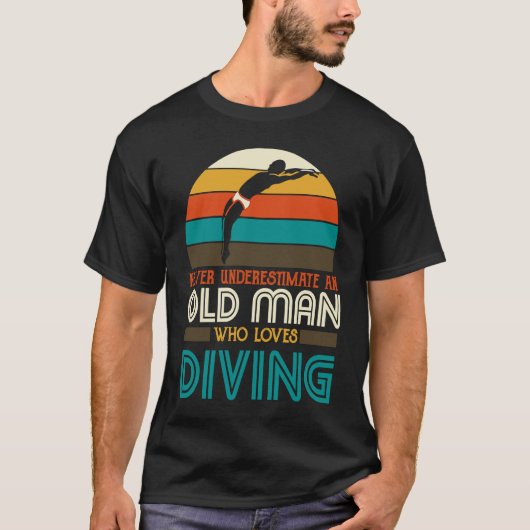 Funny Diver Springboard Old Man Who Loves Diving F T-shirt (Voorkant)
