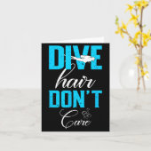 Funny Diving Design Of Dive Hair Don't Care For Fu Kaart (Gele Bloem)