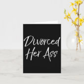 Funny Divorce Gift For Men Sarcastic Quote Divorce Kaart (Gele Bloem)