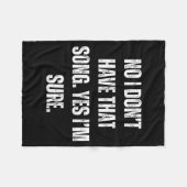 Funny Dj I Dont Have That Song Request Mens Womens Fleece Deken (Voorkant (Horizontaal))