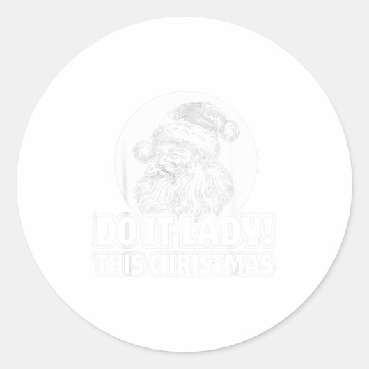 Funny Do It This Christmas Holiday Festive  Ronde Sticker (Voorkant)
