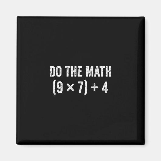Funny Do The Math 67 Meme  Magneet (Voorkant)