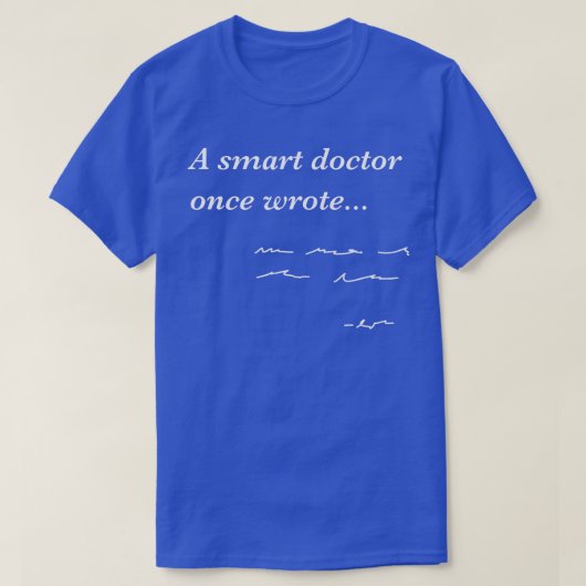 Funny Doctor geeft Smart Doctor toestemming als je T-shirt (Design voorkant)