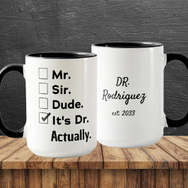 Funny Doctor Gift – It's Dr Actually Custom Name Mok