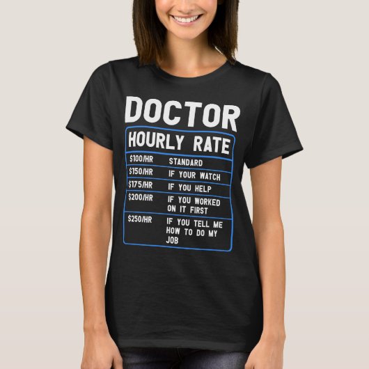 Funny Doctor Hourly Rate T-Shirt (Voorkant)