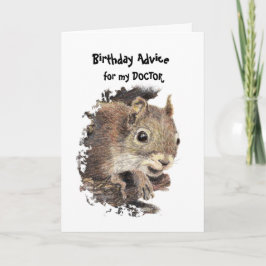Funny DOCTOR Old Age Birthday Squirrel Advocate Kaart