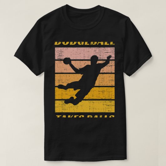 Funny Dodgeball neemt de spellen van de Ball van h T-shirt (Design voorkant)