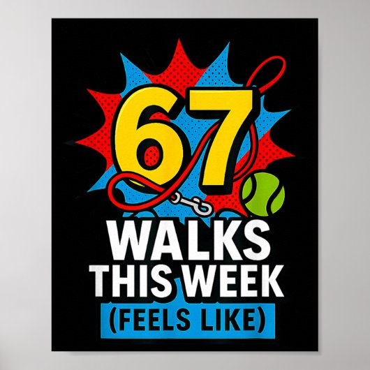 Funny Dog 6 7 Walks This Week Slang Meme Six Seven Poster (Voorkant)