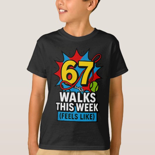 Funny Dog 6 7 Walks This Week Slang Meme Six Seven T-shirt (Voorkant)