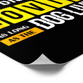 Funny Dog & Puppy Lover Shirts I Don't Care Wh Poster (Hoek)