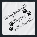 Funny Dog Bandana<br><div class="desc">grappige Dog Bandana (een beetje schattig,  kan later op de vloer komen)</div>