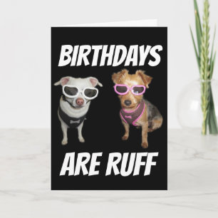 FUNNY DOG BIRTHDAY CARDS, RUFF KAART