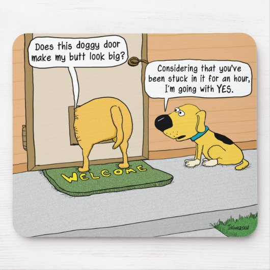 Funny Dog Butt in Doggy door Mousepad Muismat (Voorkant)