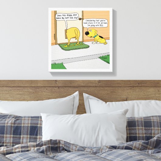 Funny Dog Butt in Doggy-klep Canvas (Insitu (Slaapkamer))