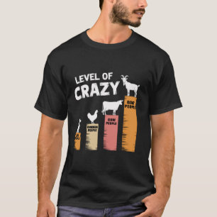 Funny Dog Chicken Koe en geitenniveau van Crazy Wo T-shirt