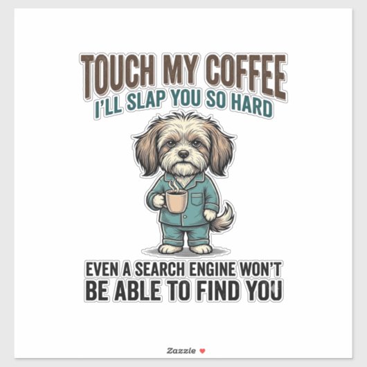 Funny Dog Coffee Warning Vintage Engraving Design_ Sticker (Vel)
