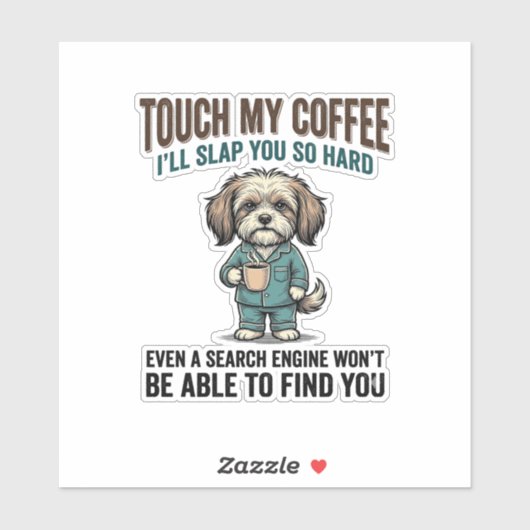 Funny Dog Coffee Warning Vintage Engraving Design_ Sticker (Vel)