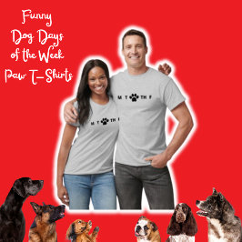 Funny Dog Days of the Week Paw T-Shirt