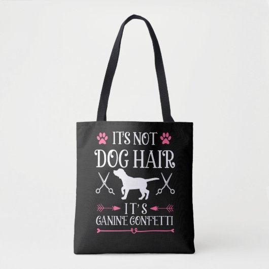Funny Dog Groomer Quote Canine Puppy Grooming Tote Bag (Voorkant)