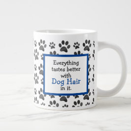 Funny Dog Hair Quote | Dog Paw Grote Koffiekop