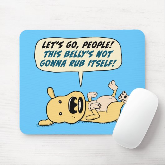 Funny Dog heeft Belly Rub nodig Muismat (Met muis)